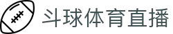 斗球 - 斗球直播在线观看|专业篮球、足球直播平台